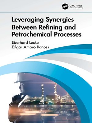 cover image of Leveraging Synergies Between Refining and Petrochemical Processes
